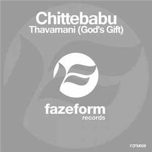 Chittebabu - Thavamani (God's Gift) Mp3