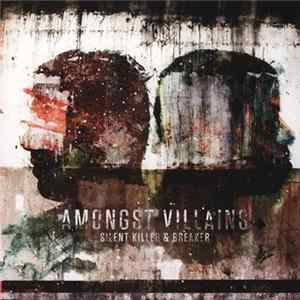 Silent Killer & Breaker - Amongst Villains Mp3