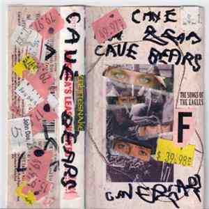Cave Bears - Songs Of The Eagles / America's Least Wanted Mp3