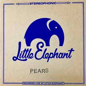 Pears - Little Elephant Session Mp3