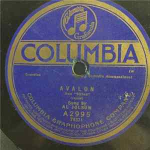Al Jolson / Henry Burr - Avalon / Old Pal, Why Don't You Answer Me? Mp3