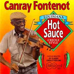 Canray Fontenot - Louisiana Hot Sauce, Creole Style Mp3