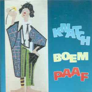 Beppie Kraft, Sjeng Kraft, Frans Theunisz En de Nachraove Fietsefreem, Truus Willems, De Mergelblök, De Drei Köp, Veer Twie, El Capsones, Siang En Sjo - Knatch Boem Paaf Mp3