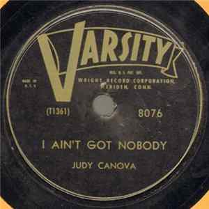 Judy Canova - I Ain't Got Nobody / Twenty-Five Chickens, Thirty-Five Cows Mp3