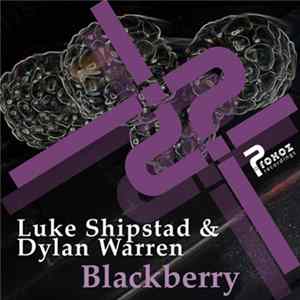 Luke Shipstad & Dylan Warren - Blackberry Mp3