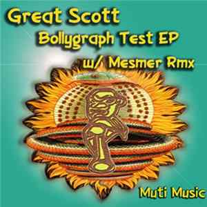 Great Scott - Bollygraph Test EP Mp3