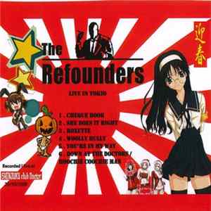 The Refounders - Live In Tokyo Mp3