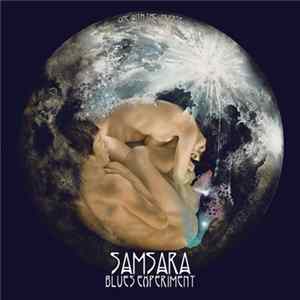 Samsara Blues Experiment - One With The Universe Mp3