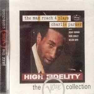 The Max Roach 4 - The Max Roach 4 Plays Charlie Parker Mp3