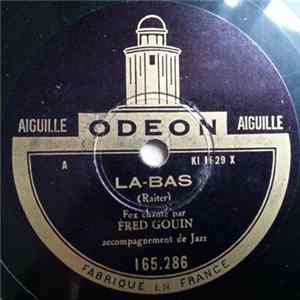 Fred Gouin - La-Bas / Tu M'Avais Dit : Je T'Aime Mp3