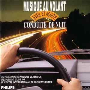 Various - Musique Au Volant: Conduite De Nuit (Eveil Et Acuite) Mp3