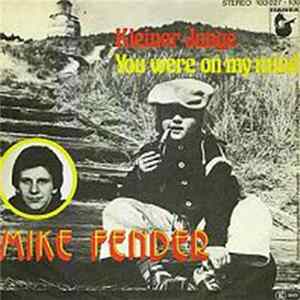 Mike Fender - Kleiner Junge / You Were On My Mind Mp3