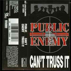 Public Enemy - Can't Truss It Mp3