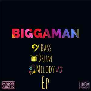 Biggaman - Bass Drum Melody EP Mp3