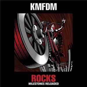 KMFDM - Rocks (Milestones Reloaded) Mp3