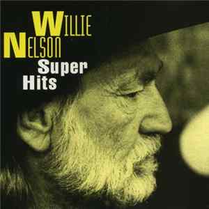 Willie Nelson - Super Hits Mp3