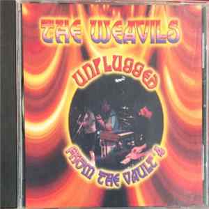 The Weavils - Unplugged From The Vault 4 Mp3