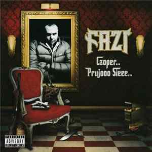 Fazi - Czoper... Prujooo Sieee... Mp3
