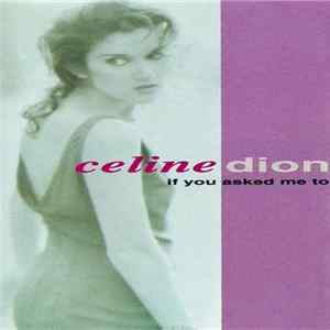Celine Dion - If You Asked Me To Mp3