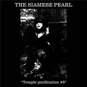 The Siamese Pearl - Temple Purification #0 Mp3