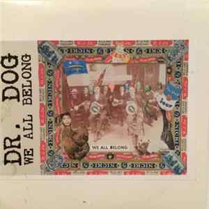 Dr. Dog - We All Belong Mp3