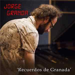 Jorge Granda - Recuerdos de Granada Mp3