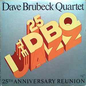 The Dave Brubeck Quartet - 25th Anniversary Reunion Mp3