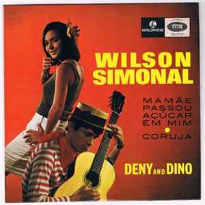 Wilson Simonal, Deny e Dino - Mamãe Passou Açucar Em Mim Mp3