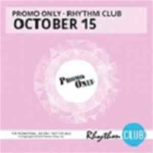 Various - Promo Only Rhythm Club: October 15 Mp3