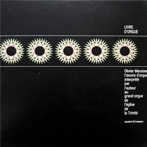 Olivier Messiaen - Livre D'Orgue Mp3