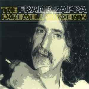 Frank Zappa - The Farewell Concerts Mp3