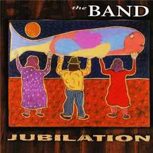 The Band - Jubilation Mp3