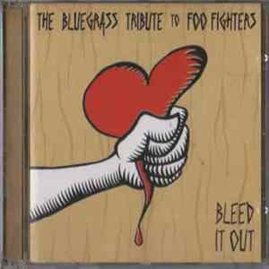 Bluegrass Tribute To Foo Fighters - Bleed It Out Mp3