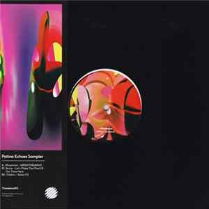 rRoxymore, Bruce , Chekov - Patina Echoes Sampler Mp3