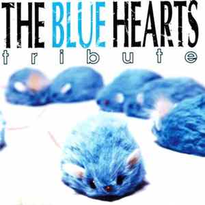 Various - The Blue Hearts Tribute Mp3