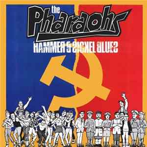 The Pharaohs - Hammer & Sickel Blues Mp3