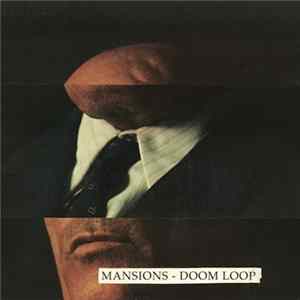 Mansions - Doom Loop Mp3