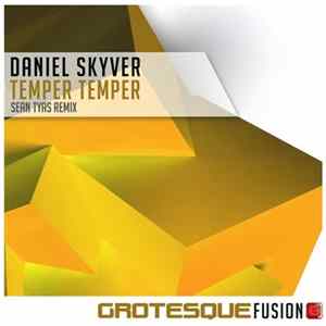 Daniel Skyver - Temper Temper (Sean Tyas Remix) Mp3