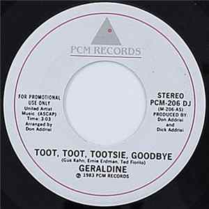 Geraldine - Toot, Toot, Tootsie, Goodbye Mp3