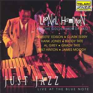 Lionel Hampton And The Golden Men Of Jazz - Just Jazz - Live At The Blue Note Mp3