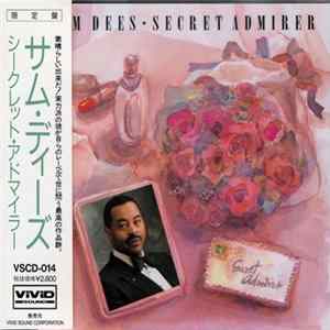 Sam Dees - Secret Admirer Mp3