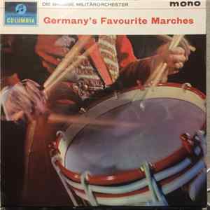 Die Grosse Militärorchester - Germany's Favourite Marches Mp3