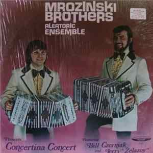 Mrozinski Brothers Aleatoric Ensemble - Concertina Concert Mp3