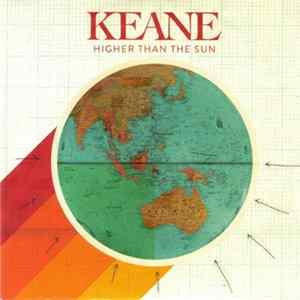 Keane - Higher Than The Sun Mp3