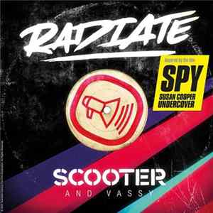 Scooter & Vassy - Radiate (SPY Version) Mp3