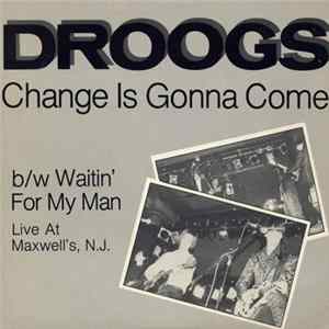 Droogs - Change Is Gonna Come Mp3