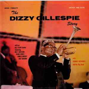 Dizzy Gillespie - The Dizzy Gillespie Story Mp3