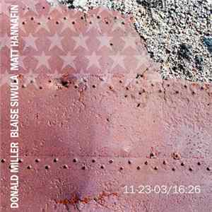 Donald Miller, Blaise Siwula, Matt Hannafin - 11-23-03/16:26 Mp3