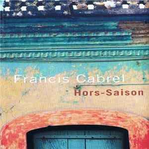 Francis Cabrel - Hors-Saison Mp3