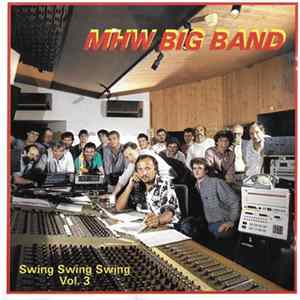 MHW Big Band - Swing Swing Swing Vol. 3 Mp3